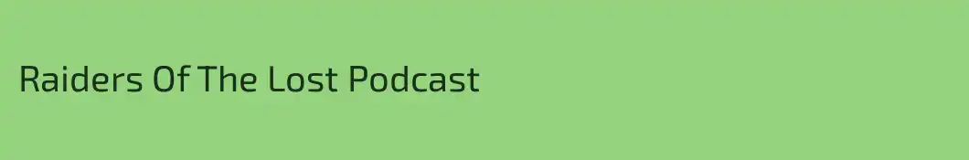 Raiders Of The Lost Podcast